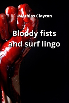 Paperback bloody first and surf lingo Book