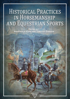 Hardcover Historical Practices in Horsemanship and Equestrian Sports Book