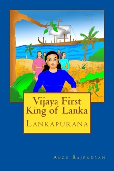 Paperback Vijaya First King of Lanka: Lankapurana Book
