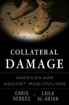 Hardcover Collateral Damage: America's War Against Iraqi Civilians Book