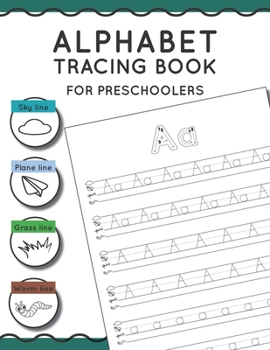 Paperback Alphabet Tracing Book for Preschoolers: Pen control to trace and write ABC Letters and Numbers Sky line Plane line Grass line and Worm line Book