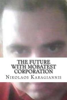 Paperback The Future with Mobatest Corporation Book