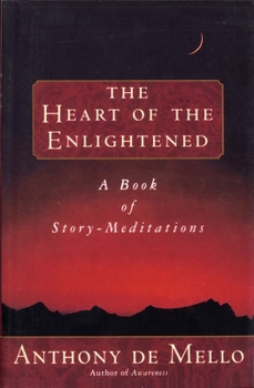 Paperback Heart of the Enlightened: A Book of Story Meditations Book