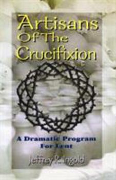 Paperback Artisans of the Crucifixion Book