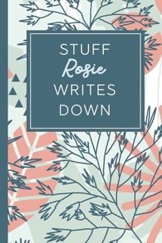 Paperback Stuff Rosie Writes Down: Personalized Journal / Notebook (6 x 9 inch) STUNNING Tropical Teal and Blush Pink Pattern Book