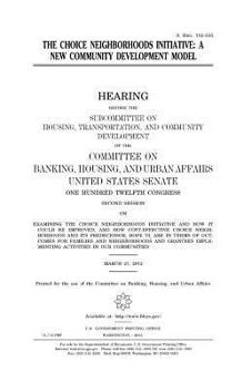 Paperback The Choice Neighborhoods initiative: a new community development model Book