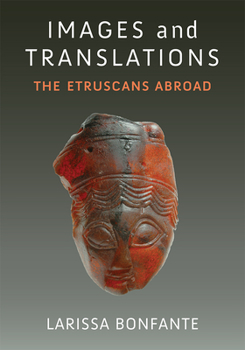 Hardcover Images and Translations: The Etruscans Abroad Book