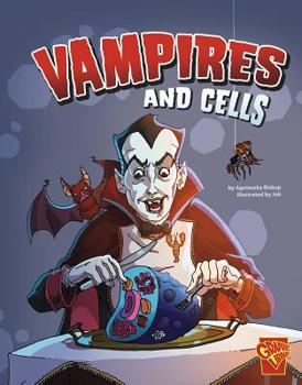 Vampires and Cells - Book  of the Monster Science