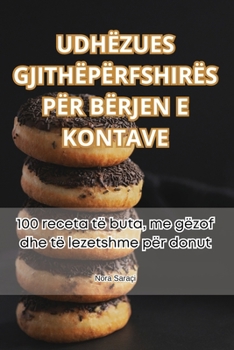 Paperback Udhëzues Gjithëpërfshirës Për Bërjen E Kontave [Albanian] Book