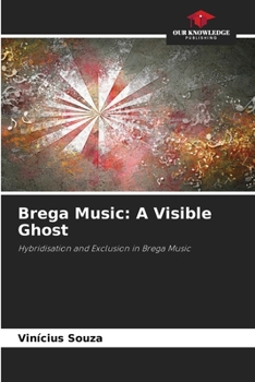 Paperback Brega Music: A Visible Ghost Book