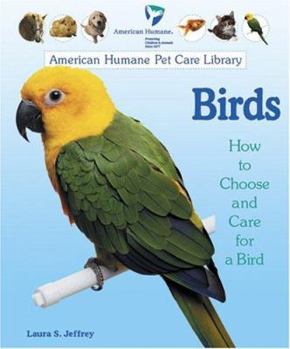Library Binding Birds: How to Choose and Care for a Bird Book