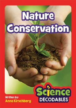 Nature Conservation : Phase 5 Science Decodable