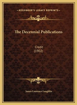 Hardcover The Decennial Publications: Credit (1902) Book