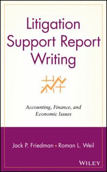Hardcover Litigation Support Report Writing: Accounting, Finance, and Economic Issues Book