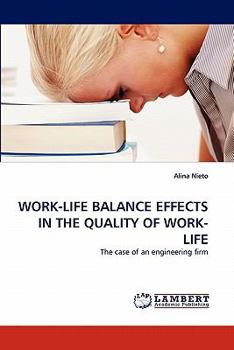 Paperback Work-Life Balance Effects in the Quality of Work-Life Book