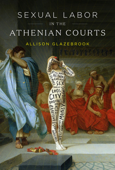 Hardcover Sexual Labor in the Athenian Courts Book