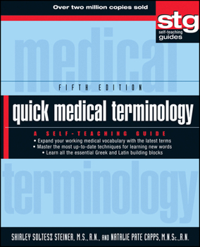 Paperback Quick Medical Terminology: A Self-Teaching Guide Book