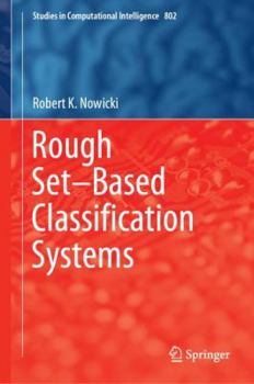 Hardcover Rough Set-Based Classification Systems Book