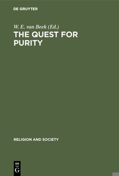 Hardcover The Quest for Purity: Dynamics of Puritan Movements Book