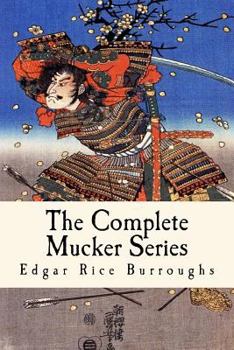 Paperback The Complete Mucker Series: All Three Mucker Novels Book