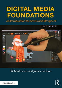 Paperback Digital Media Foundations: An Introduction for Artists and Designers Book