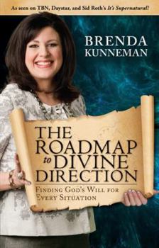 Paperback The Roadmap to Divine Direction: Finding God's Will for Every Situation Book
