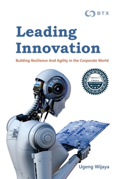 Paperback Leading Innovation: Building Resilience and Agility in the Corporate World Book