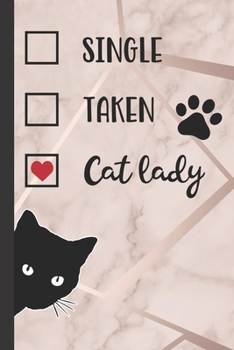 Paperback Cat Lady, Single, Taken: Cute Black Cat Peeping - Funny Women's Journal to Write in - Rose Gold Geometric Marble - Trendy Lined Note Book/ Pers Book