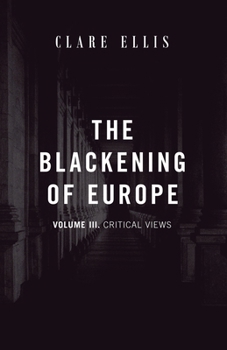 Paperback The Blackening of Europe: Critical Views Book