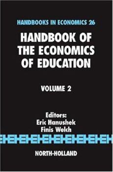 Hardcover Handbook of the Economics of Education: Volume 2 Book