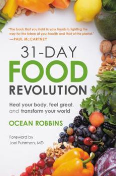 Hardcover 31-Day Food Revolution: Heal Your Body, Feel Great, and Transform Your World Book