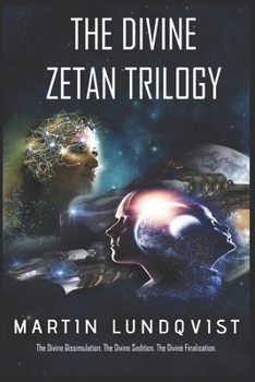 Paperback The Divine Zetan Trilogy: Complete Trilogy Book