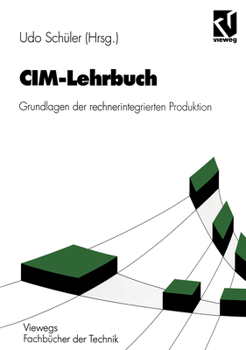 Paperback CIM-Lehrbuch: Grundlagen Der Rechnerintegrierten Produktion [German] Book
