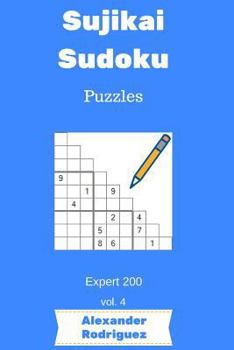Paperback Sujikai Sudoku Puzzles - Expert 200 vol. 4 Book