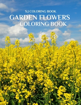 Paperback Garden Flowers Coloring Book: An Adult Coloring Book with Fun, Easy, and Relaxing Coloring Pages Book