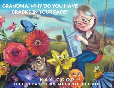 Paperback Grandma, Why Do You Have Cracks In Your Face? Book