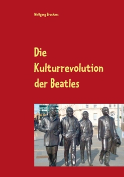 Paperback Die Kulturrevolution der Beatles [German] Book