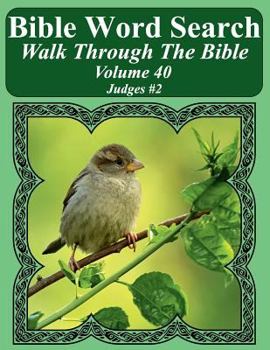 Bible Word Search Walk Through The Bible Volume 40: Judges #2 Extra Large Print