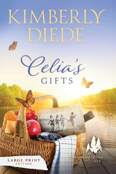 Celia's Gifts: Large Print (Gift of Whispering Pines-Large Print)