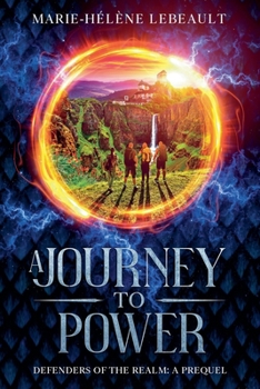 A Journey to Power - Book #0 of the Defenders of the Realm