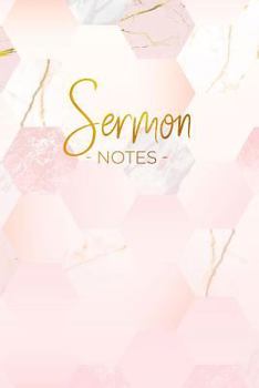 Sermon Notes: Beautiful Pink Marble and Rose Gold Bible Journal for Christian Women (Marble and Gold Christian Notebooks)