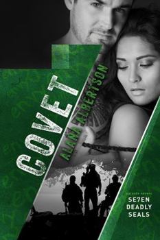 Covet - Book #7 of the Se7en Deadly SEALs