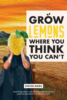 Paperback Grow Lemons Where You Think You Can't Book