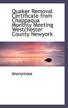 Paperback Quaker Removal Certificate from Chappaqua Monthly Meeting Westchester County Newyork Book