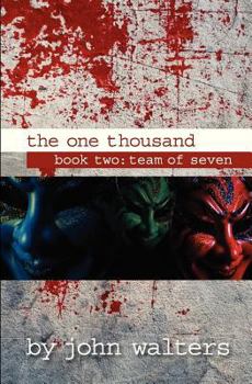 Paperback The One Thousand: Book Two: Team of Seven Book