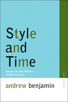 Paperback Style and Time: Essays on the Politics of Appearance Book
