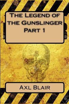 Paperback The Legend of the Gunslinger Part 1 Book