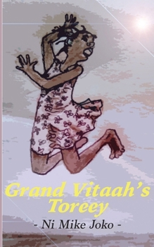 Paperback Grand Vitaah's Toreey Book