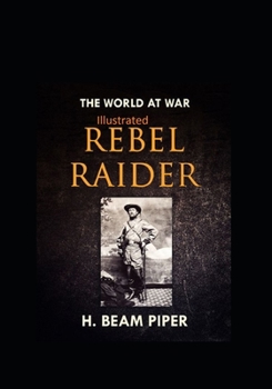 Rebel Raider Illustrated