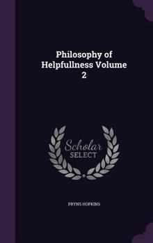 Hardcover Philosophy of Helpfullness Volume 2 Book